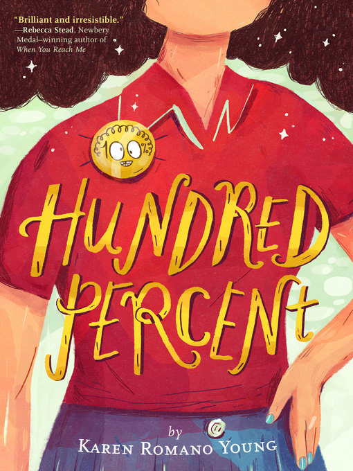 Title details for Hundred Percent by Karen Romano Young - Wait list
